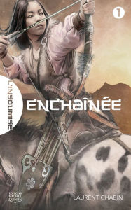 Title: Enchaînée, Author: Laurent Chabin