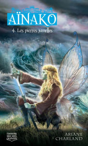 Title: Les pierres jumelles, Author: Ariane Charland