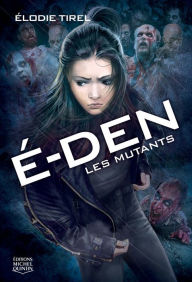 Title: Les mutants, Author: Élodie Tirel