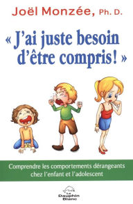 Title: J'ai juste besoin d'être compris!, Author: Lynn Hayek