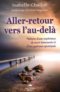 Title: Aller-retour vers l'au-delà, Author: Isabelle Challut