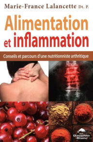 Title: Alimentation et inflammation, Author: Marie-France Lalancette