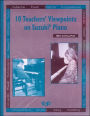 10 Teachers' Viewpoints on Suzuki Piano