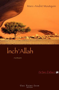 Title: Inch'Allah, Author: Marc-André Moutquin