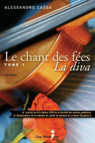 Title: Le chant des fées, tome 1: La Diva, Author: Alessandro Cassa