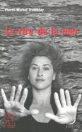 Title: Le rire de la mer, Author: Pierre-Michel Tremblay