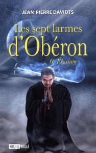 Title: Sept larmes d'Obéron Les 06 Elysium, Author: Davidts Jean-Pierre