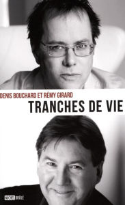 Title: Tranches de vie, Author: Denis Bouchard