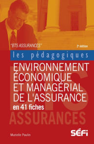 Title: Environnement économique et managérial de l'assurance en 41 fiches: 2e édition, Author: Murielle Paulin