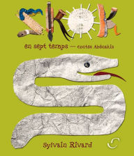 Title: Skok en sept temps : Contes abénakis, Author: Sylvain Rivard