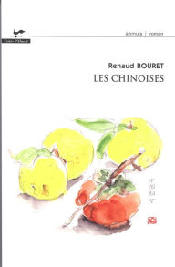 Title: Les chinoises, Author: Renaud Bouret