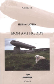 Title: Mon ami Freddy, Author: Hélène Lavery