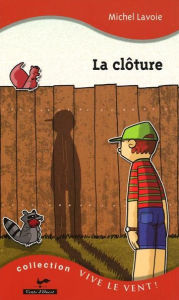 Title: La clôture 10, Author: Michel Lavoie