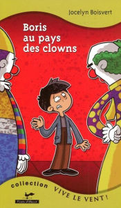 Title: Boris au pays des clowns 12, Author: Jocelyn Boisvert