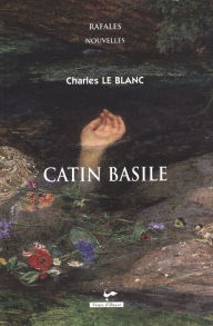 Title: Catin Basile, Author: Christie Dilisio