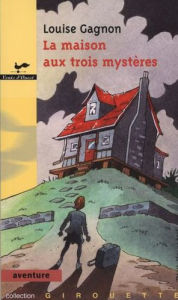 Title: La maison aux trois mystères, Author: Helena Buscema