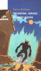 Title: Vacances, amour et loup-garou 29, Author: Arno & Gratje