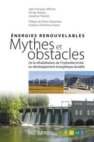 Title: Énergies renouvelables : mythes et obstacles, Author: Jean-François Lefebvre