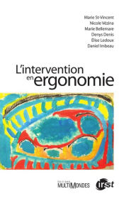 Title: L'intervention en ergonomie, Author: Marie St-Vincent