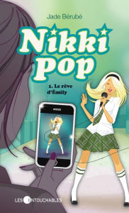 Title: Nikki pop 1 : Le rêve d'Émily, Author: Christian Roberts