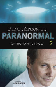 Title: L'Enquêteur du paranormal, tome 2, Author: Christian R. Page