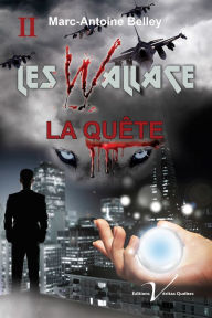 Title: Les Wallace, tome 2 : La quête, Author: Stig Ribbing