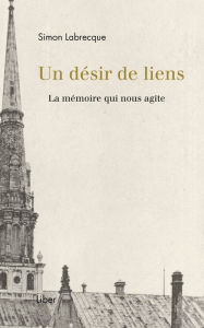 Title: Un désir de liens, Author: Simon Labrecque