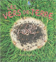 Title: Les vers de terre, Author: Bobbie Kalman