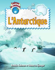 Title: L'Antartique, Author: Bobbie Kalman