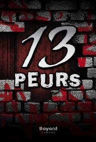 Title: 13 peurs, Author: André Marois