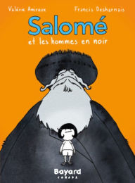 Title: Salomé et les hommes en noir, Author: Valérie Amiraux