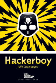 Title: Hackerboy, Author: Julie Champagne