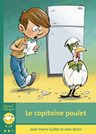 Title: Le capitaine poulet, Author: Jean-Pierre Guillet