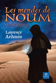 Title: Les mondes de Noum, Author: Laurence Ardouin