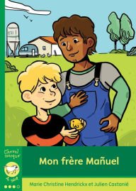 Title: Mon frère Mañuel, Author: Marie Christine Hendrickx