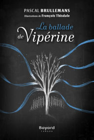 Title: La ballade de Vipérine, Author: Pascal Brullemans