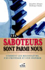 Les saboteurs sont parmi nous