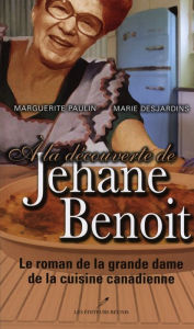 Title: A la découverte de Jehane Benoit, Author: Marguerit Paulin