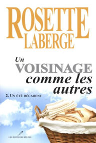 Title: Un voisinage comme les autres 02 : Un été décadent, Author: Deep State