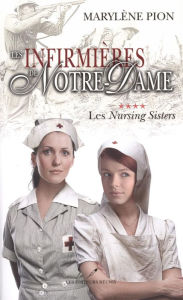 Title: Les Nursing Sisters, Author: Marylène Pion