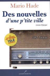 Title: Des nouvelles d'une p'tite ville 01 : 1967. Violette, Author: George Sales