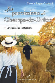 Title: Les paroissiens de Champs-de-Grâce 01 : Le temps des confessions, Author: Gillies Daddy