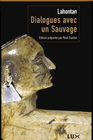 Title: Dialogues avec un sauvage, Author: Baron de Lahontan