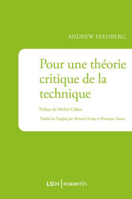 Title: Pour une théorie critique de la technique, Author: Andrew Feenberg