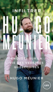 Title: Infiltrer Hugo Meunier, Author: Hugo Meunier