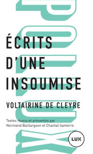 Title: Écrits d'une insoumise, Author: Voltairine de Cleyre