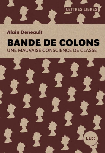 Bande de colons: Une mauvaise conscience de classe