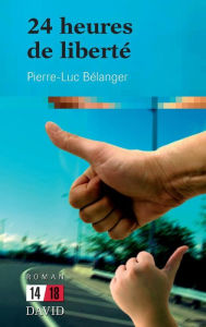 Title: 24 heures de libertï¿½, Author: Pierre-Luc Bïlanger