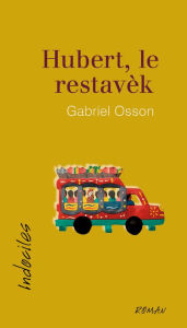 Title: Hubert, le restavèk, Author: Gabriel Osson