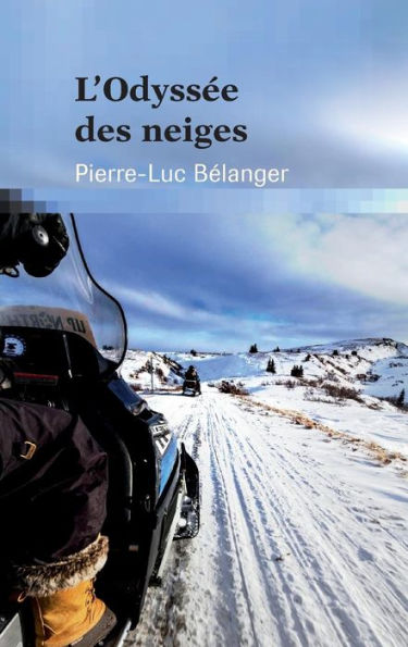 L'odyssï¿½e des neiges